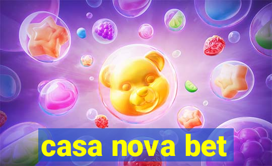 casa nova bet